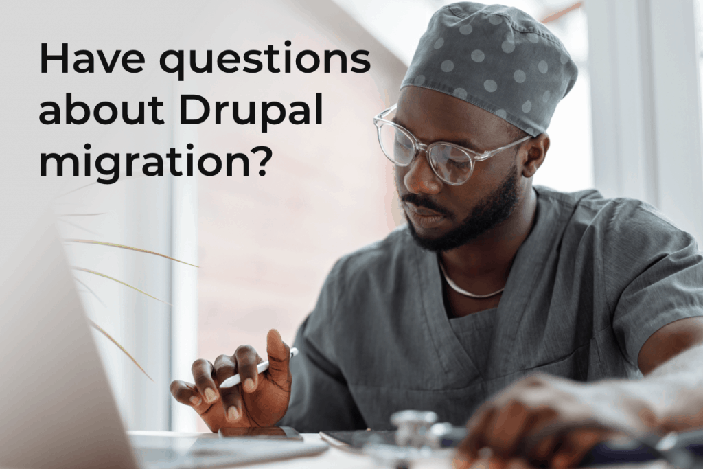 physician taking notes - Drupal upgrade